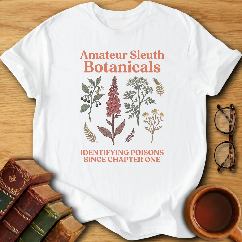 Amateur Sleuth Botanicals T-Shirt