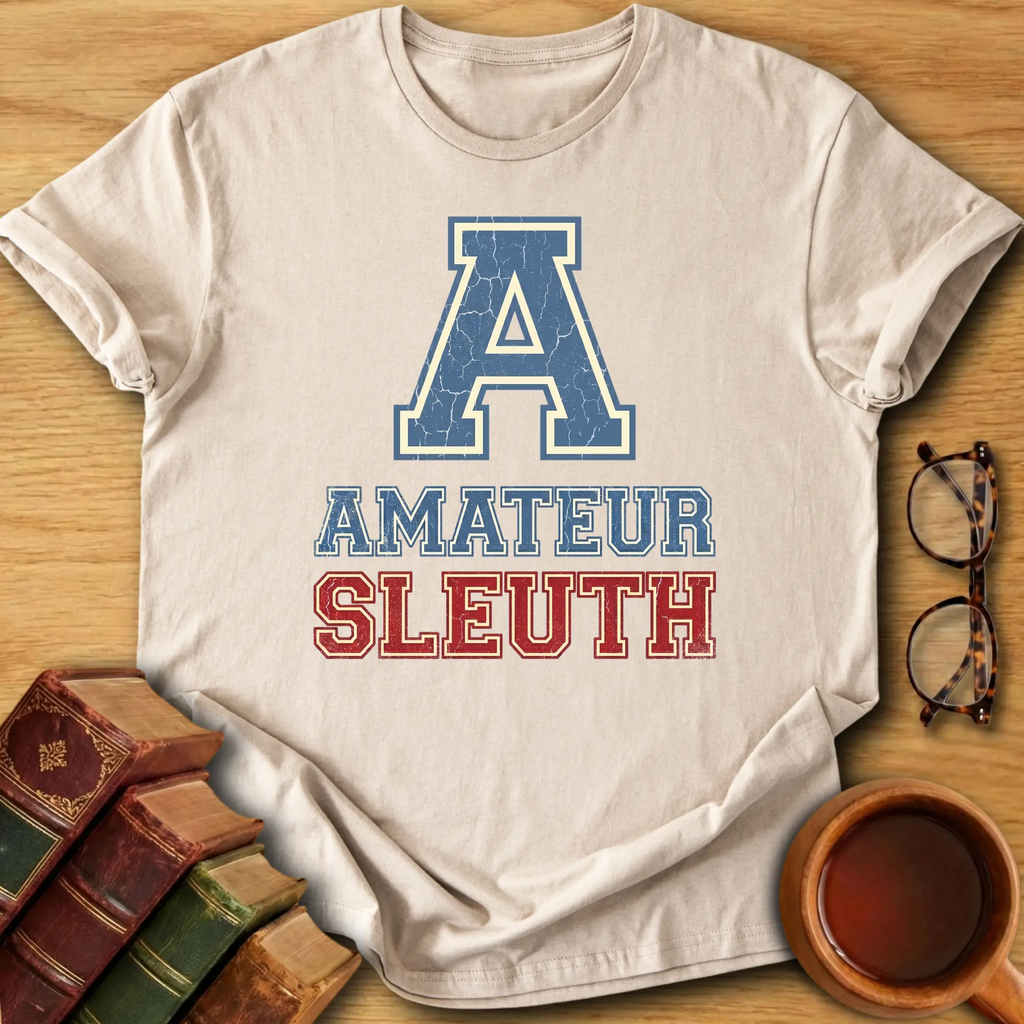 Amateur Sleuth T-Shirt