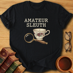 Amateur Sleuth T-Shirt