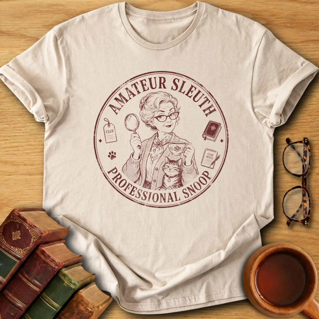 Amateur Sleuth, Professional Snoop T-Shirt