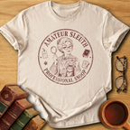 Amateur Sleuth, Professional Snoop T-Shirt