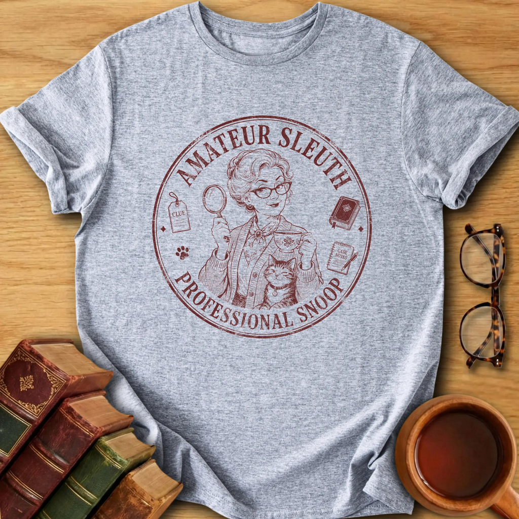 Amateur Sleuth, Professional Snoop T-Shirt
