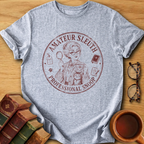 Amateur Sleuth, Professional Snoop T-Shirt