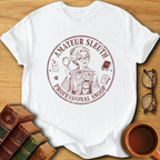 Amateur Sleuth, Professional Snoop T-Shirt