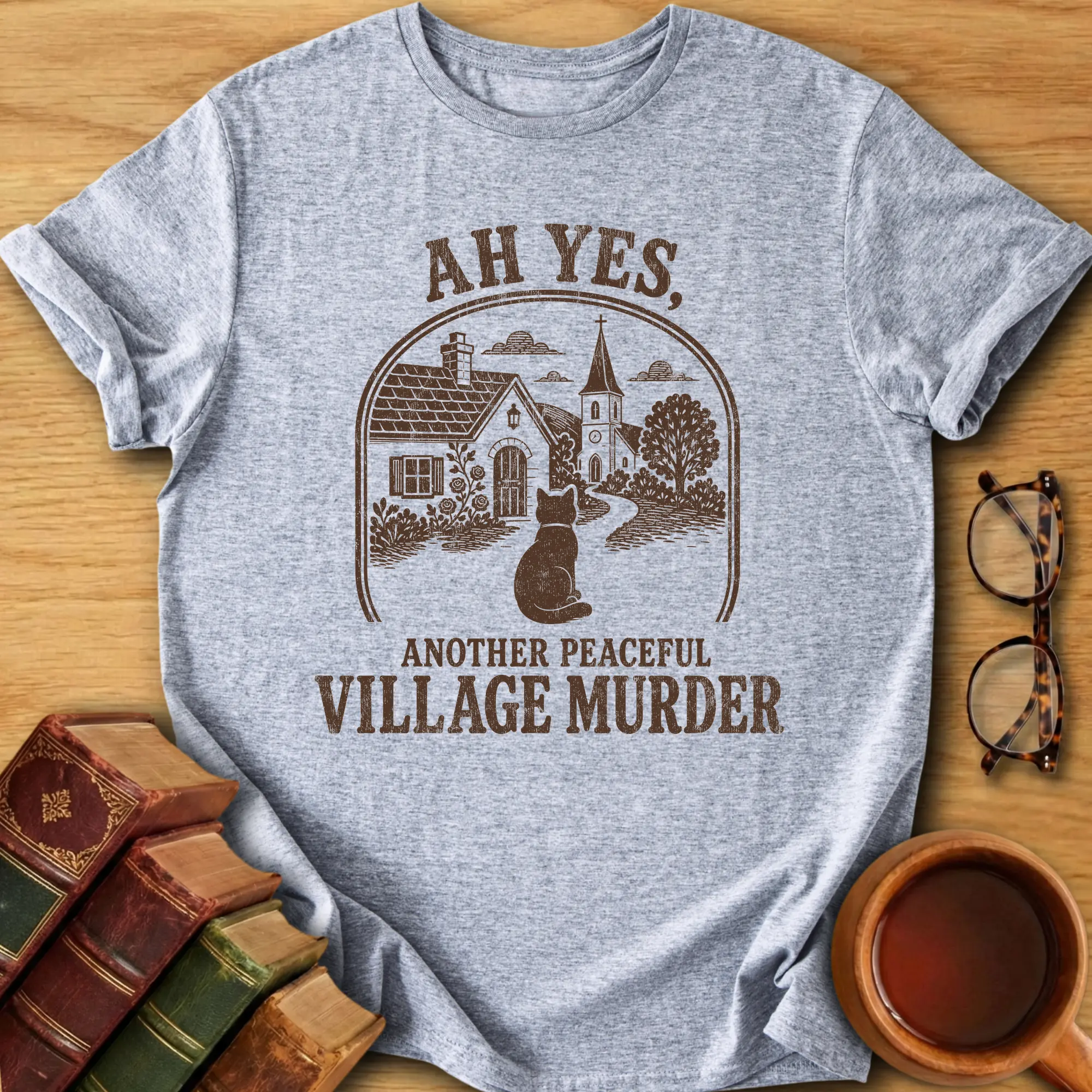 Another Peaceful Village Murder T-Shirt