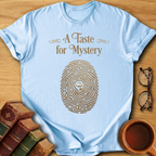 A Taste for Mystery T-Shirt