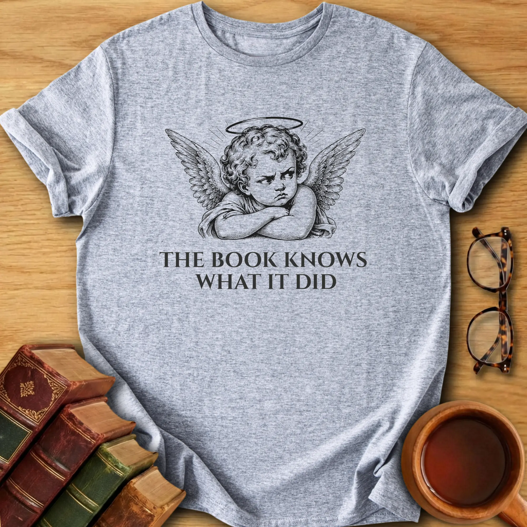 The Book Knows What It Did T-Shirt