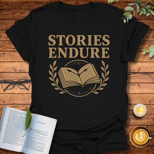 Stories Endure T-Shirt