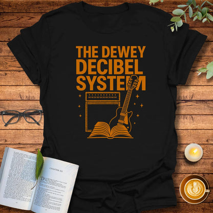 The Dewey Decibel System  T-Shirt