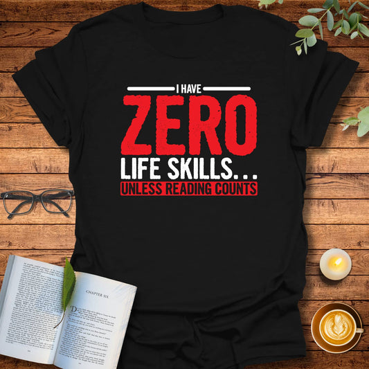 Zero Life Skills T-Shirt
