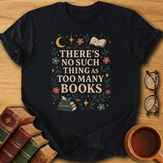 Never Enough T-Shirt