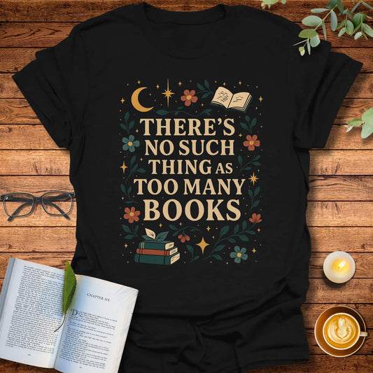 Never Enough T-Shirt