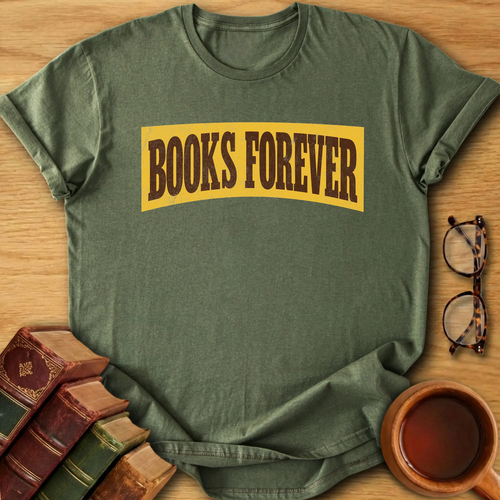 Books Forever T-Shirt