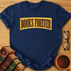 Books Forever T-Shirt