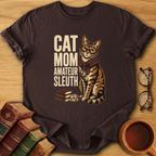 Cat Mom, Amateur Sleuth T-Shirt