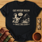 Cozy Mystery Rule #1 T-Shirt