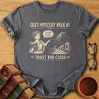 Cozy Mystery Rule #1 T-Shirt