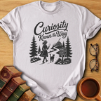 Curiosity Knows the Way T-Shirt