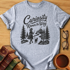 Curiosity Knows the Way T-Shirt