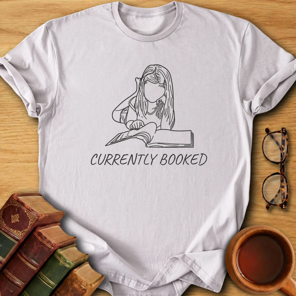 Currently Booked T-Shirt