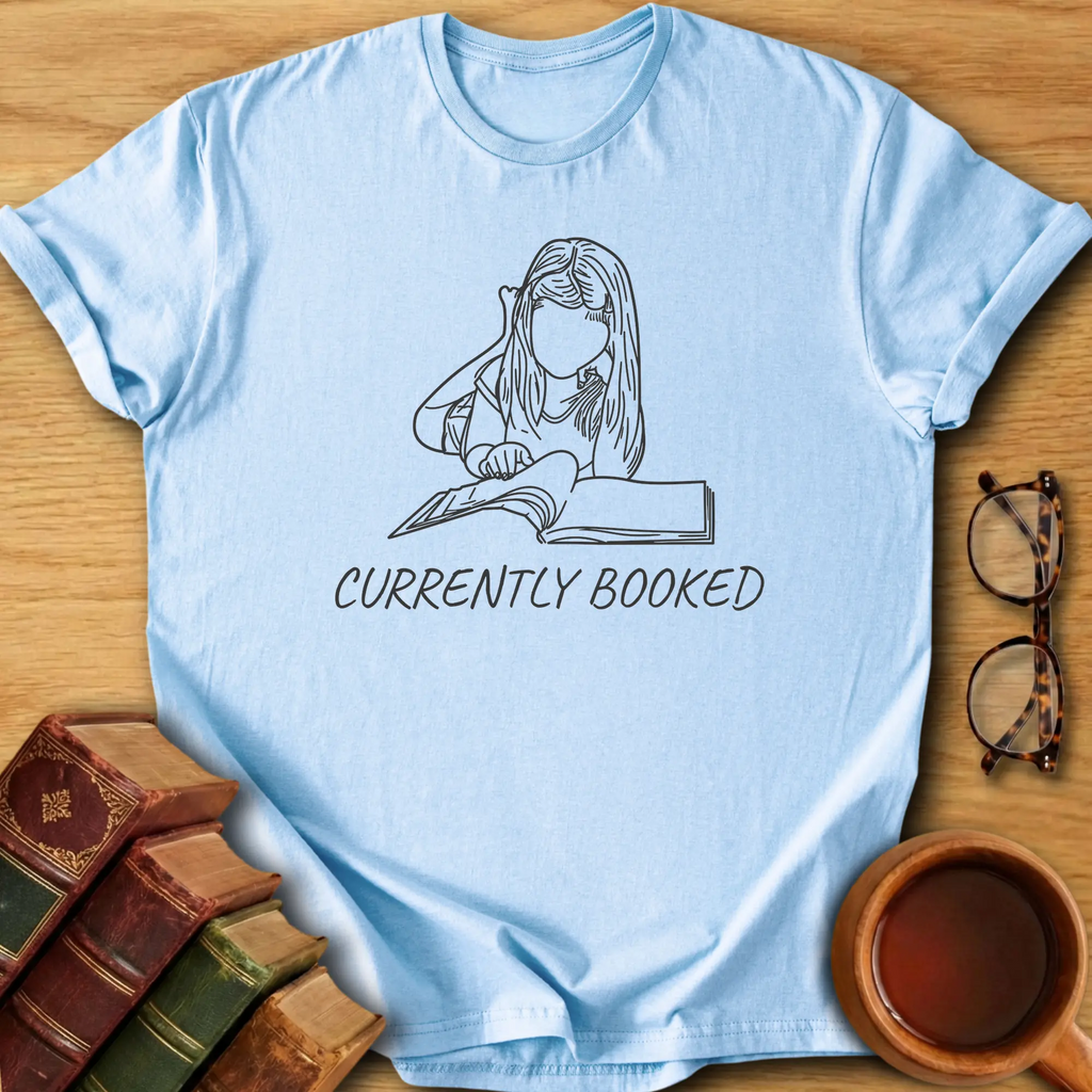 Currently Booked T-Shirt