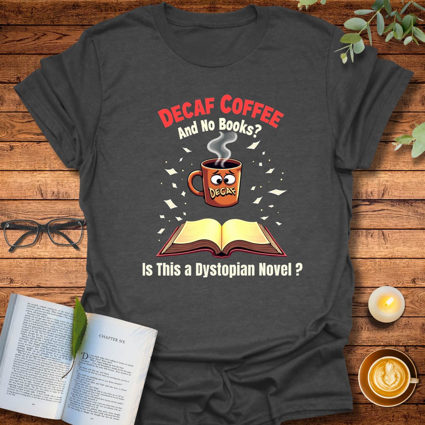 Decaf Dystopia T-Shirt