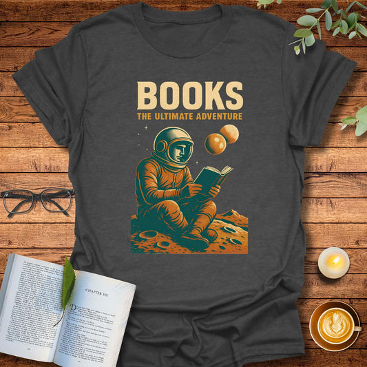 Books: The Ultimate Adventure T-Shirt