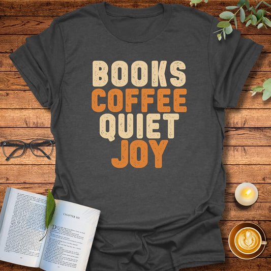 Quiet Joy T-Shirt