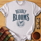 Deadly Blooms T-Shirt