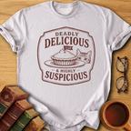Deadly Delicious T-Shirt