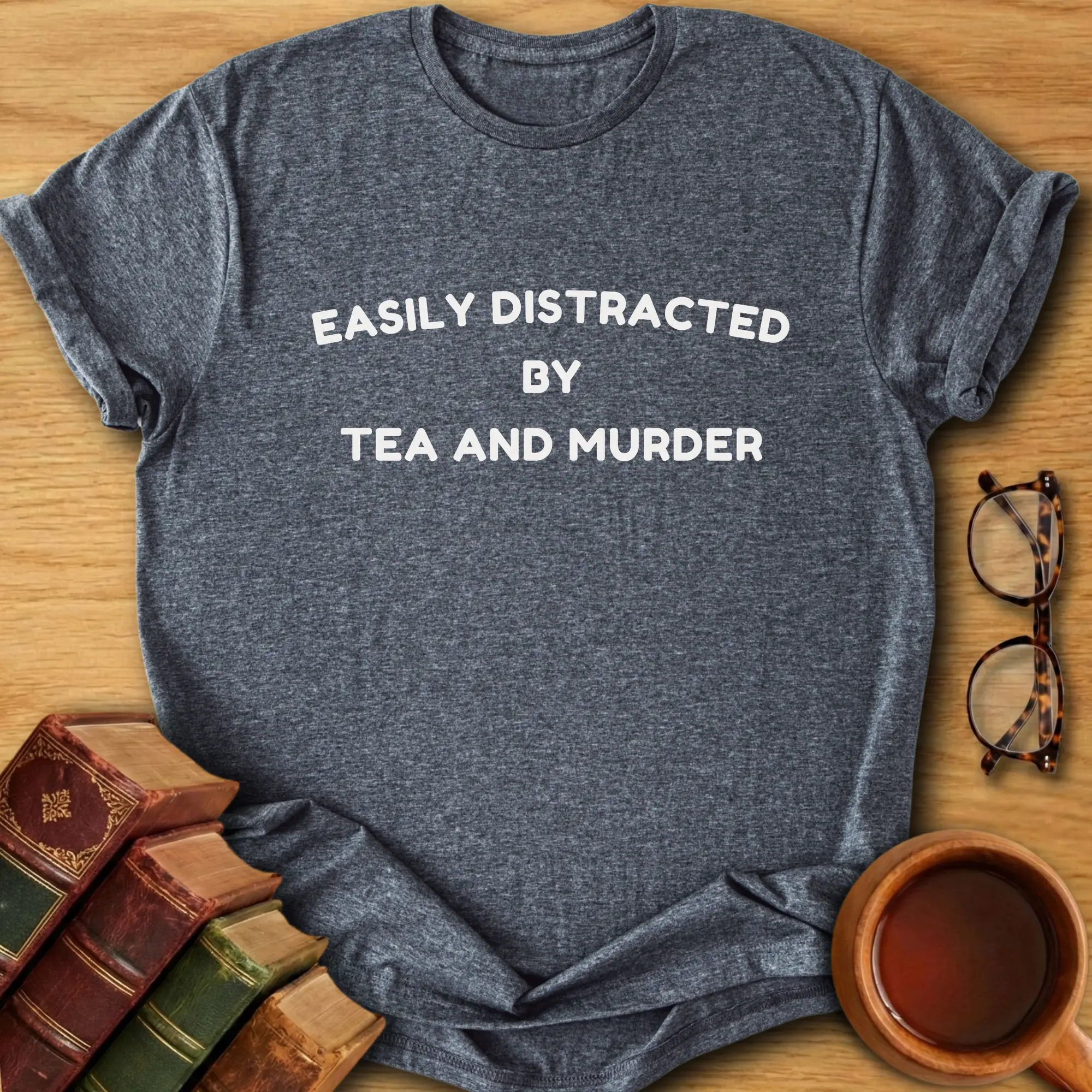 Easily Distracted T-Shirt
