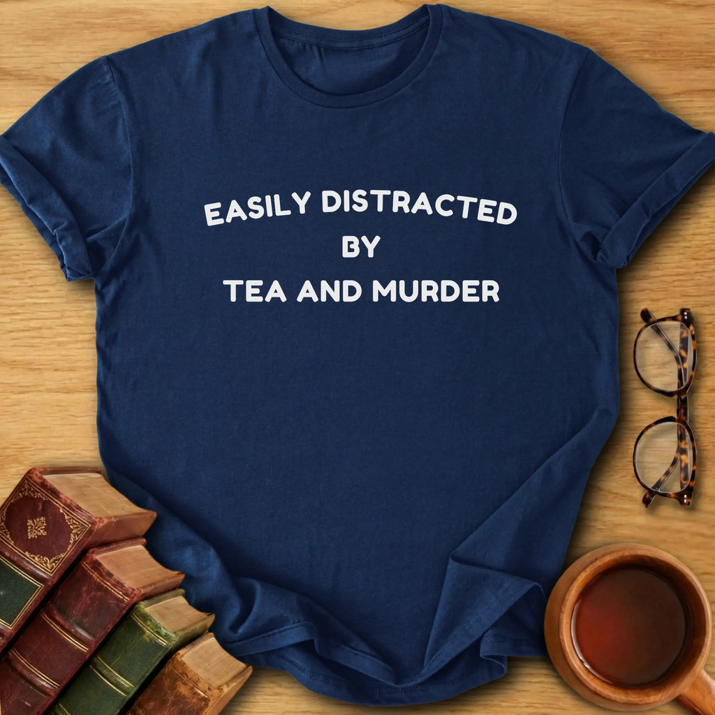 Easily Distracted T-Shirt