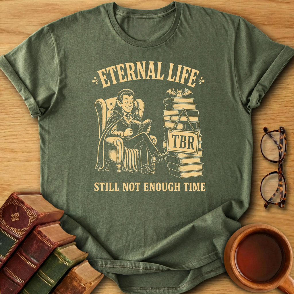 Eternal Life TBR T-Shirt