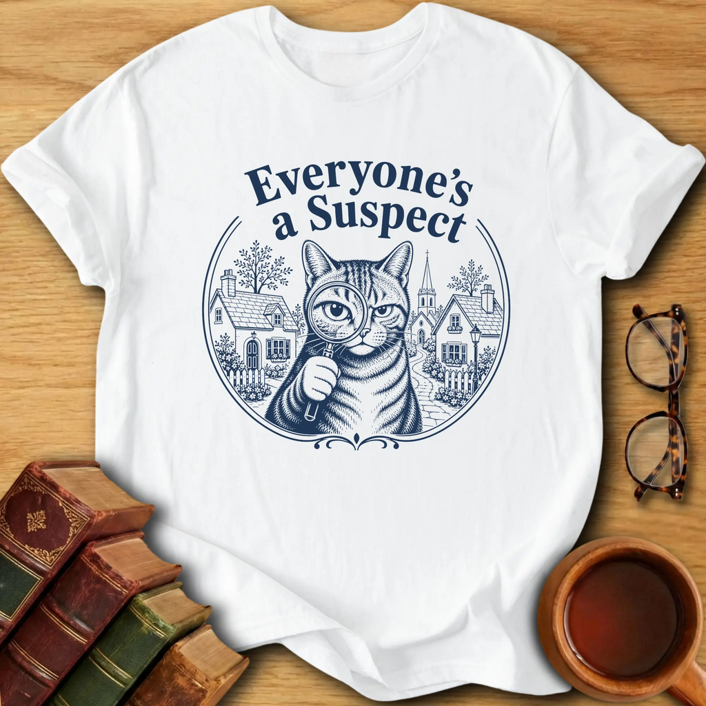 Everyone's a Suspect T-Shirt