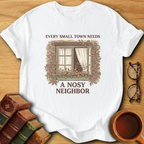 Nosy Neighbor T-Shirt
