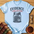 Evidence Collector T-Shirt
