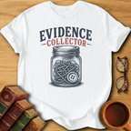 Evidence Collector T-Shirt