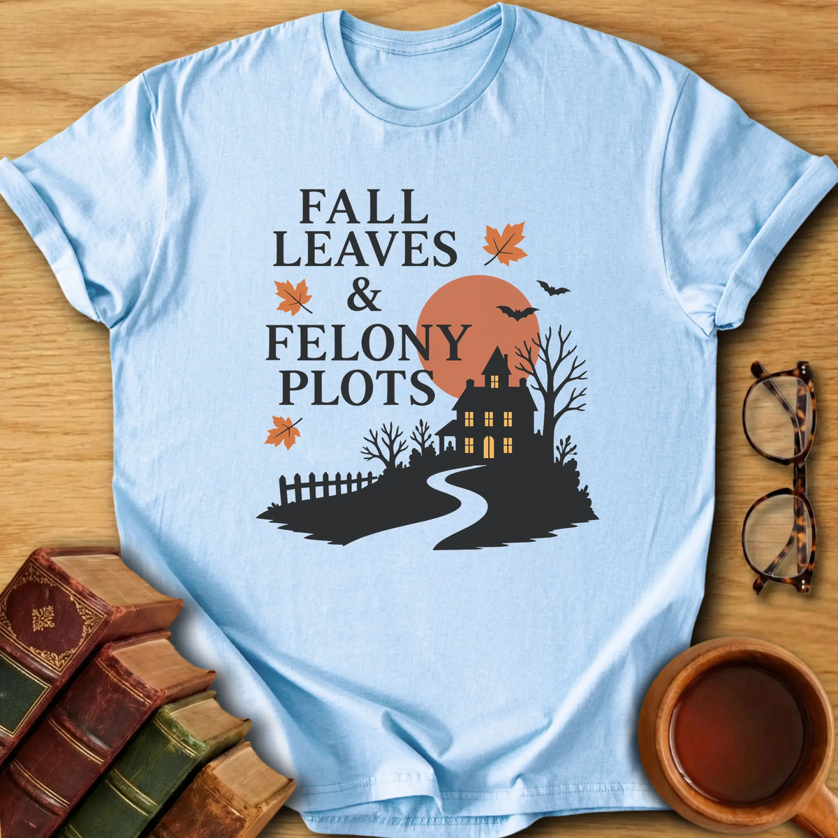 Fall & Felony T-Shirt
