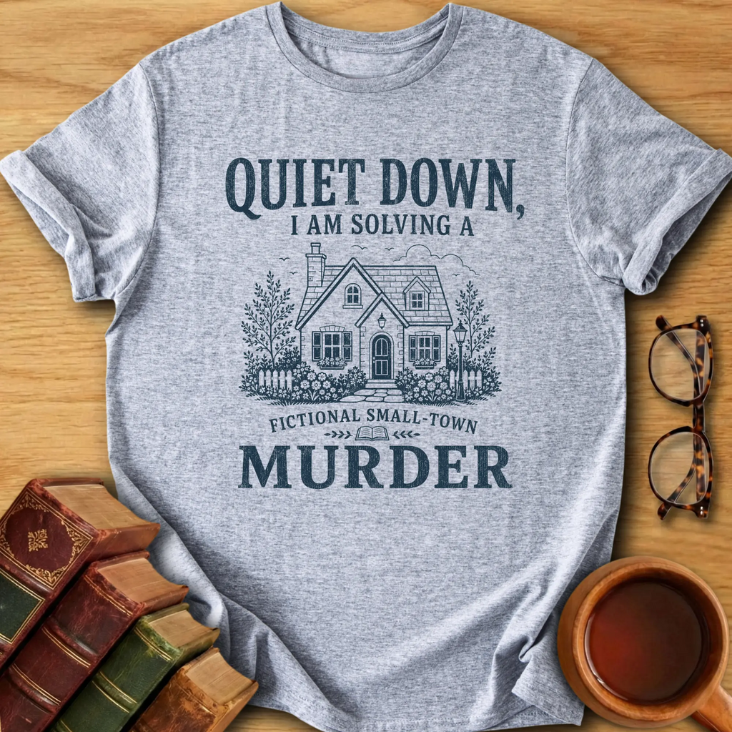 Fictional Small-Town Murder T-Shirt