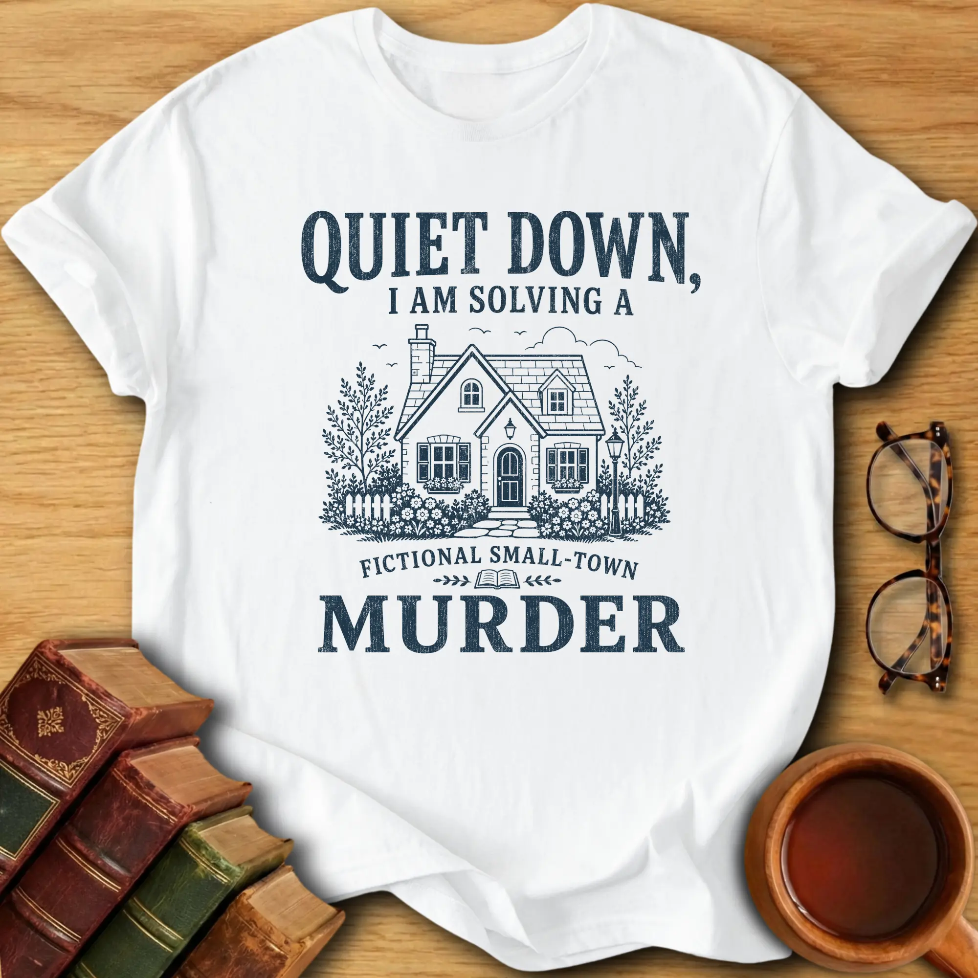 Fictional Small-Town Murder T-Shirt
