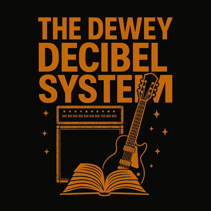 The Dewey Decibel System  T-Shirt