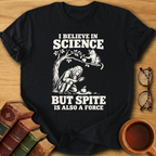 Force of Spite T-Shirt