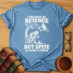 Force of Spite T-Shirt