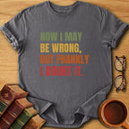 Frankly I Doubt It T-Shirt