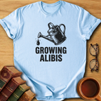 Growing Alibis T-Shirt