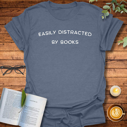 Easily Distracted T-Shirt