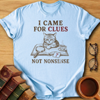 Clues Not Nonsense T-Shirt