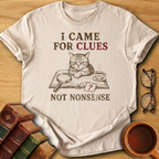 Clues Not Nonsense T-Shirt