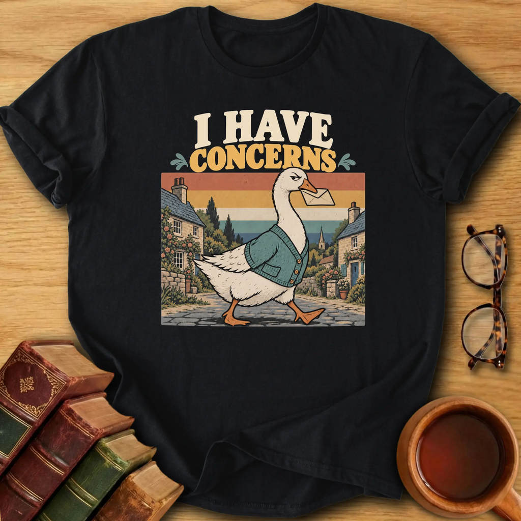 I Have Concerns T-Shirt