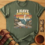 I Have Concerns T-Shirt